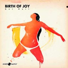 Birth Of Joy | Get Well (Lp)